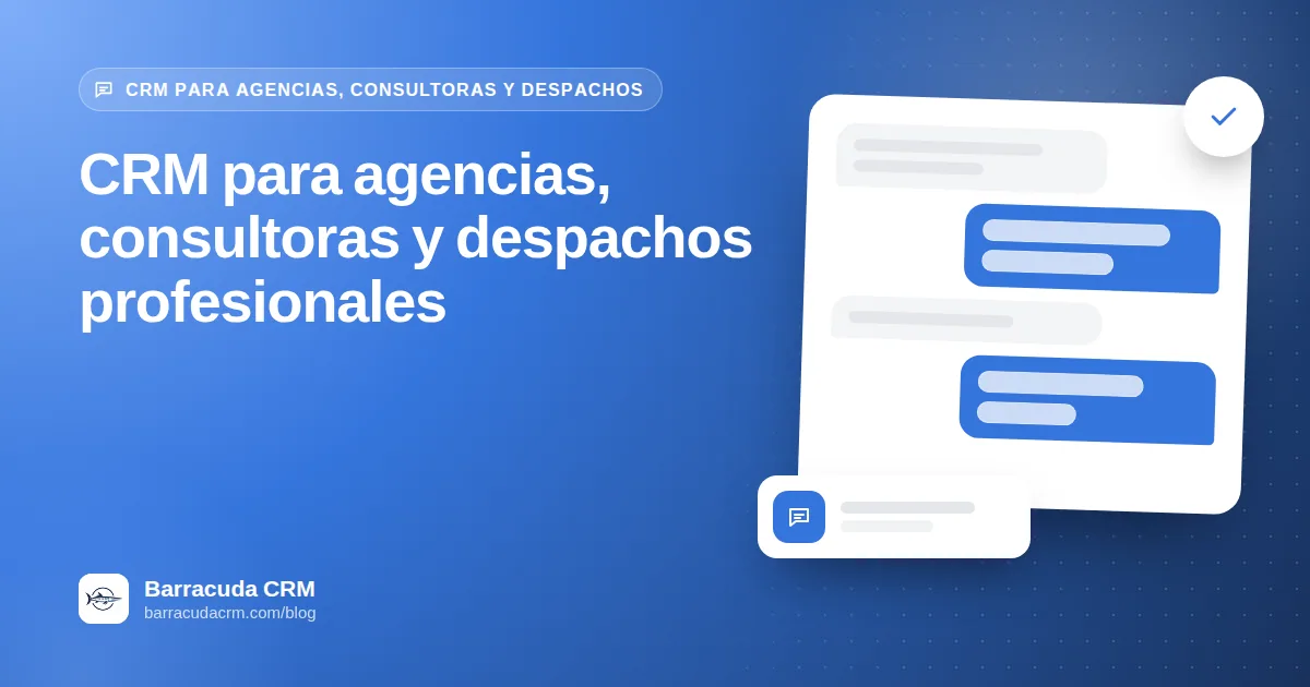 CRM para agencias, consultoras y despachos profesionales