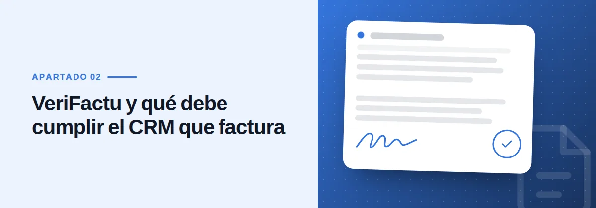 VeriFactu y qué debe cumplir el CRM que factura